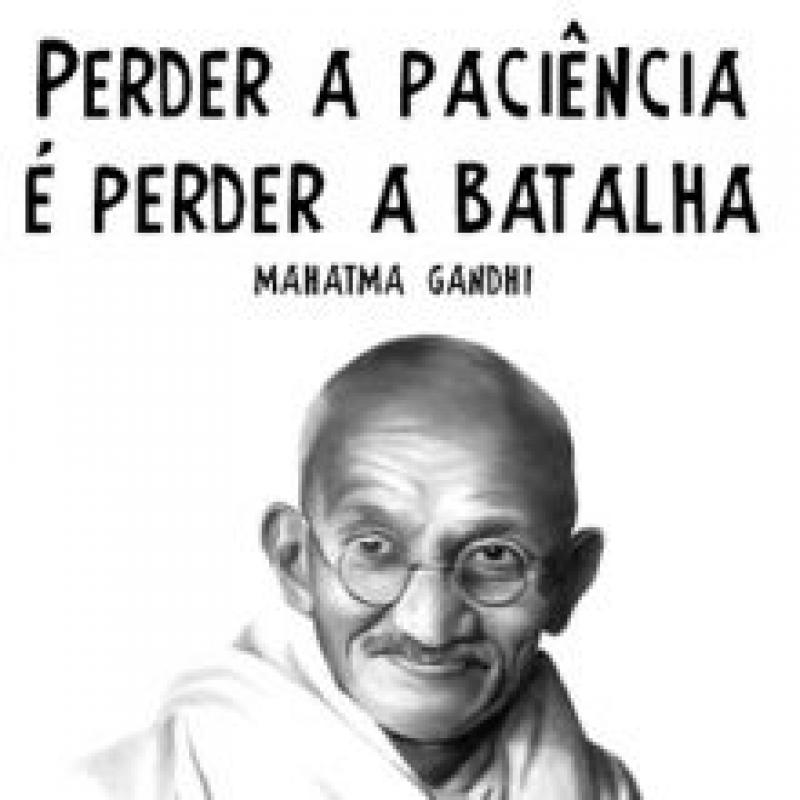 Paciência Mahatma Ghandi